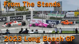 From The Stands: The 2023 Long Beach Grand Prix