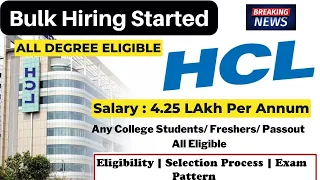 HCL Biggest Off Campus Drive | Salary 4.25 LPA | All Degree Eligible | HCL Recruitment for freshers