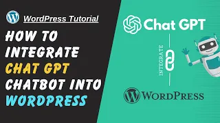 How to Integrate OpenAI Chat GPT Chatbot into WordPress