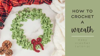 How to Crochet a Wreath - Happy Holiday Wreath Crochet Tutorial