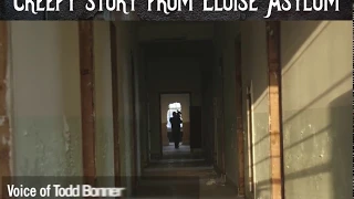 Scary encounter from Eloise Psychiatric Hospital