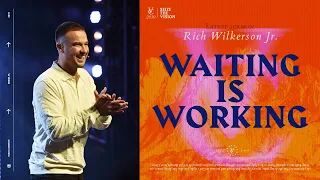 Rich Wilkerson Jr. — Bricklayers: Waiting is Working