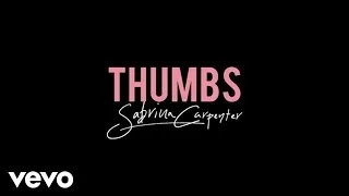 Sabrina Carpenter - Thumbs (Official Lyric Video)