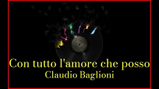 Claudio Baglioni - Con tutto l' amore che posso (Lyrics) Karaoke