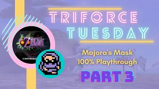 Great, Bae!  ||  Triforce Tuesday Week 13: Majora's Mask [3/4]