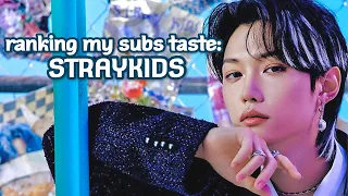 RANKING MY SUBS TASTE | STRAYKIDS