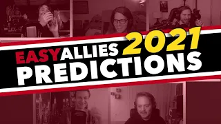 Easy Allies 2021 Predictions