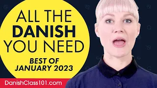 Your Monthly Dose of Danish - Best of January 2023