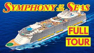 Symphony of the Seas Full Walkthrough Tour 2021! 🛳 [Royal Caribbean]