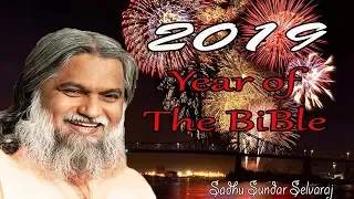 Sundar Selvaraj Sadhu January 3, 2019 : 2019 Year of The Bible