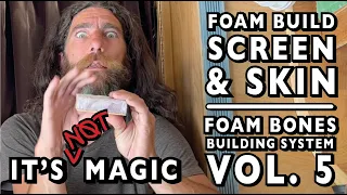Foam Camper Van Screen & Skins -Foam Building System Vol. 5