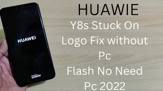 Huawei Y8 Y8s All Verient Stuck On Logo Fix | Huawei Auto Reboot Problem Fix Without Pc Flashing