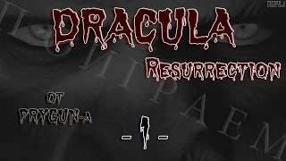 Dracula "Resurrection" - 1 серия (Прибытие)