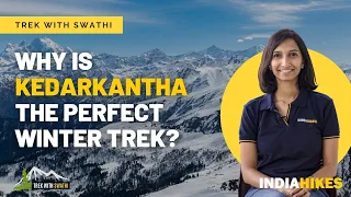Why is Kedarkantha the perfect winter trek? | Indiahikes