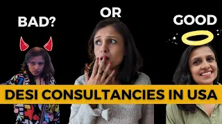 Truth about Desi Consultancies in USA