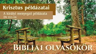 OLVASÓKÖR: Krisztus példázatai - A királyi menyegző pédázata, Reisinger János