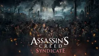 Assassin's creed syndicate прохождение  часть 4 ➤ Assassin's creed syndicateв stealth