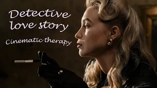 Detective love story. Cinematic therapy. Without words.  +18