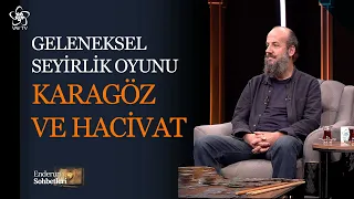 Geleneksel Seyirlik Oyunu "Karagöz ve Hacivat" | Enderun Sohbetleri (80. Bölüm)