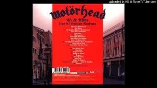 Motorhead - You Better Run (25 & Alive 2003 - Live At Brixton Academy)