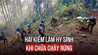 Hai kiểm lâm hy sinh khi chữa cháy rừng đặc dụng Tây Côn Lĩnh