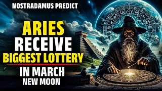 Nostradamus Predicted Aries Zodiac Winning Lottery $70 Million In March 2024 To 2050 -Horoscope