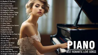 The Best Romantic Piano Love Songs Of All Time - Beautiful Relaxing Piano Instrumental Love Songs