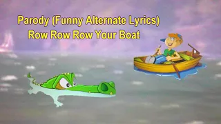 Row Row Row Your Boat: Funny Alternate Lyrics