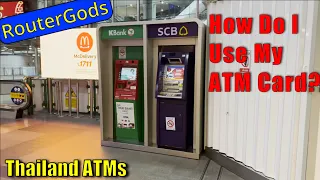 Thailand Newbie - Using the ATMs