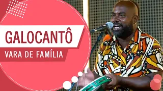 FM O Dia - Vara de Família - Galocantô (Roda de Amigos)