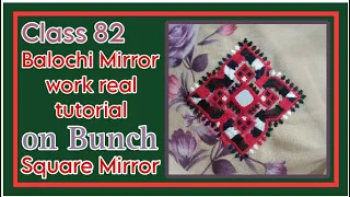 Beautiful Hand Embroidery | Mirror work tutorial on bunch in Balochi Style | Class 82