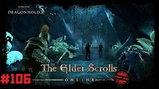 The Elder Scrolls Online [106] Возрождение Драконьей Стражи и поиски Йагронду