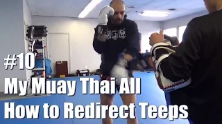 E10 | How to Redirect Teeps & Replying w/ Low Kicks.