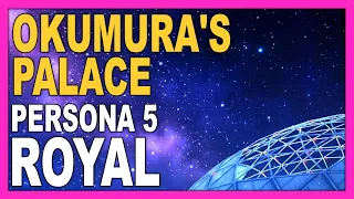 PERSONA 5 ROYAL - OKUMURA PALACE Walkthrough | ENGLISH no commentary