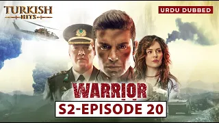 Warrior Season 2 EP 20 | Turkish Urdu Dubbed | Turkish Hits Urdu