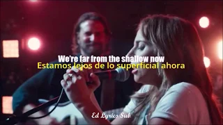 Lady Gaga - Shallow ft Bradley Cooper // Letra (ENG/ESP)