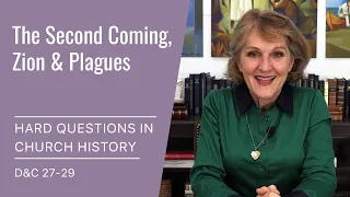 Hard Questions in Church History with Lynne Hilton Wilson: Week 12-13 (D&C 27-29, Mar 15-21)