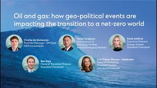Oil and gas: how geo-political events are impacting the transition to a net-zero world