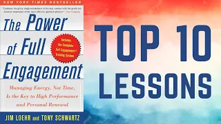 The Power of Full Engagement by Jim Loehr and Tony Schwartz | Book Summary