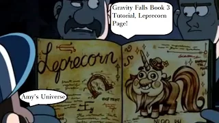 Gravity Fall Book 3 Tutorial Leprecorn Page (Amy's Universe)