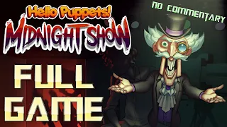 Hello Puppets: Midnight Show | Full Game Walkthrough | No Commentary
