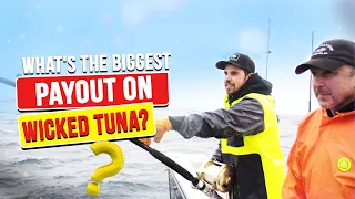 What’s the biggest payout on Wicked Tuna?