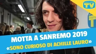 Sanremo 2019 | Intervista a Motta: «Sono curioso di vedere Achille Lauro»