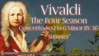 Vivaldi: The Four Seasons, Concerto No. 2 in G Minor, RV 315 "Summer" | Classical Music