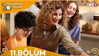 Hayatımın Neşesi 11. Bölüm @HayatiminNesesiTRT