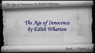 Part 1 - The Age of Innocence Audiobook by Edith Wharton (Chs 1-9)