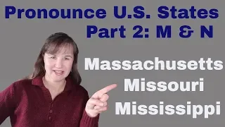 How to Pronounce U.S. States - Part 2 (M-N)