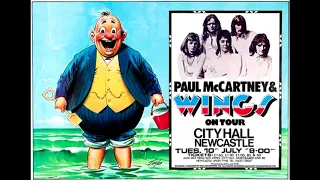 PAUL McCARTNEY & WINGS: 1973-07-10 Newcastle (remastered edition)