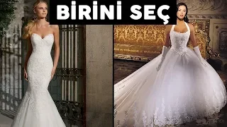 Ne Tür Bir Gelinlik Size En Uygun | Kendinize Düğün Sınavı Yapın | Birini Seç