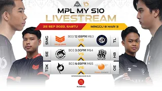 [BM] MPL MY Musim 10 Regular Season Minggu 8 Hari 3